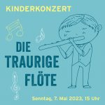 Kinderkonzert „Die traurige Flöte“